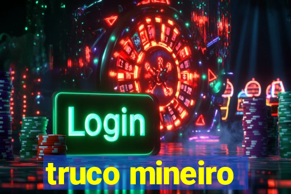 truco mineiro